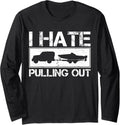 I Hate Pulling Out Funny Motor Boating Outdoors