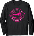Bait Sucks Boat Is Ugly Design Long Sleeve