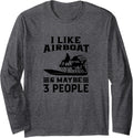 I Like Airboat Airboating Fanboat Long Sleeve