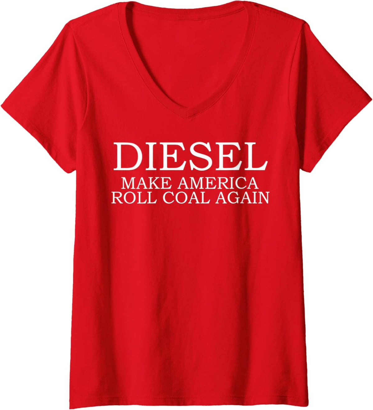 Womens Diesel Make America Roll Coal Again T