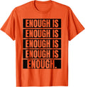 Enough Is Enough Stop Gun Violence Wear Orange Day