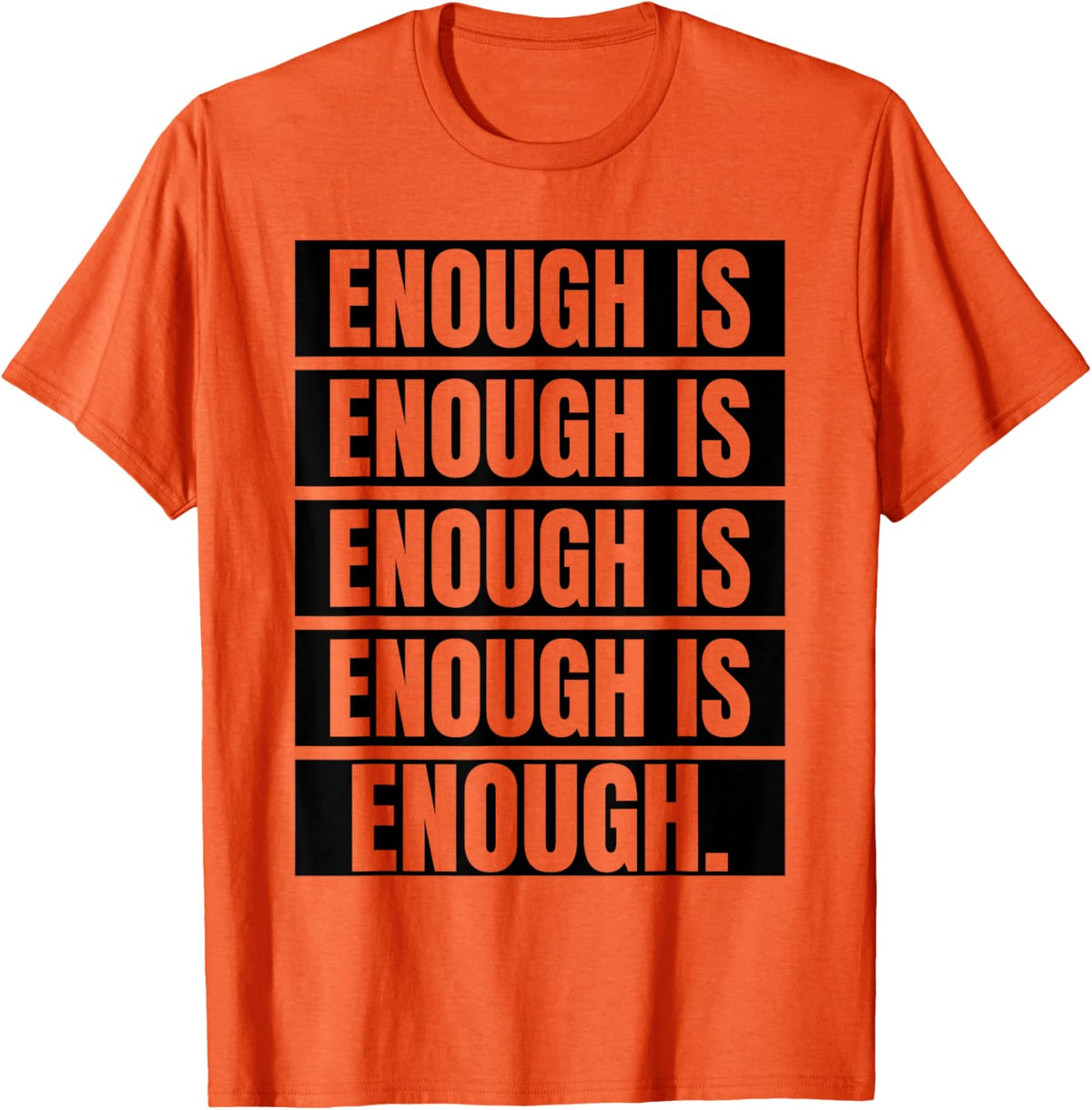 Enough Is Enough Stop Gun Violence Wear Orange Day