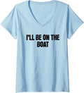 Womens Distressed Sailing Boat Captain I Ll Be