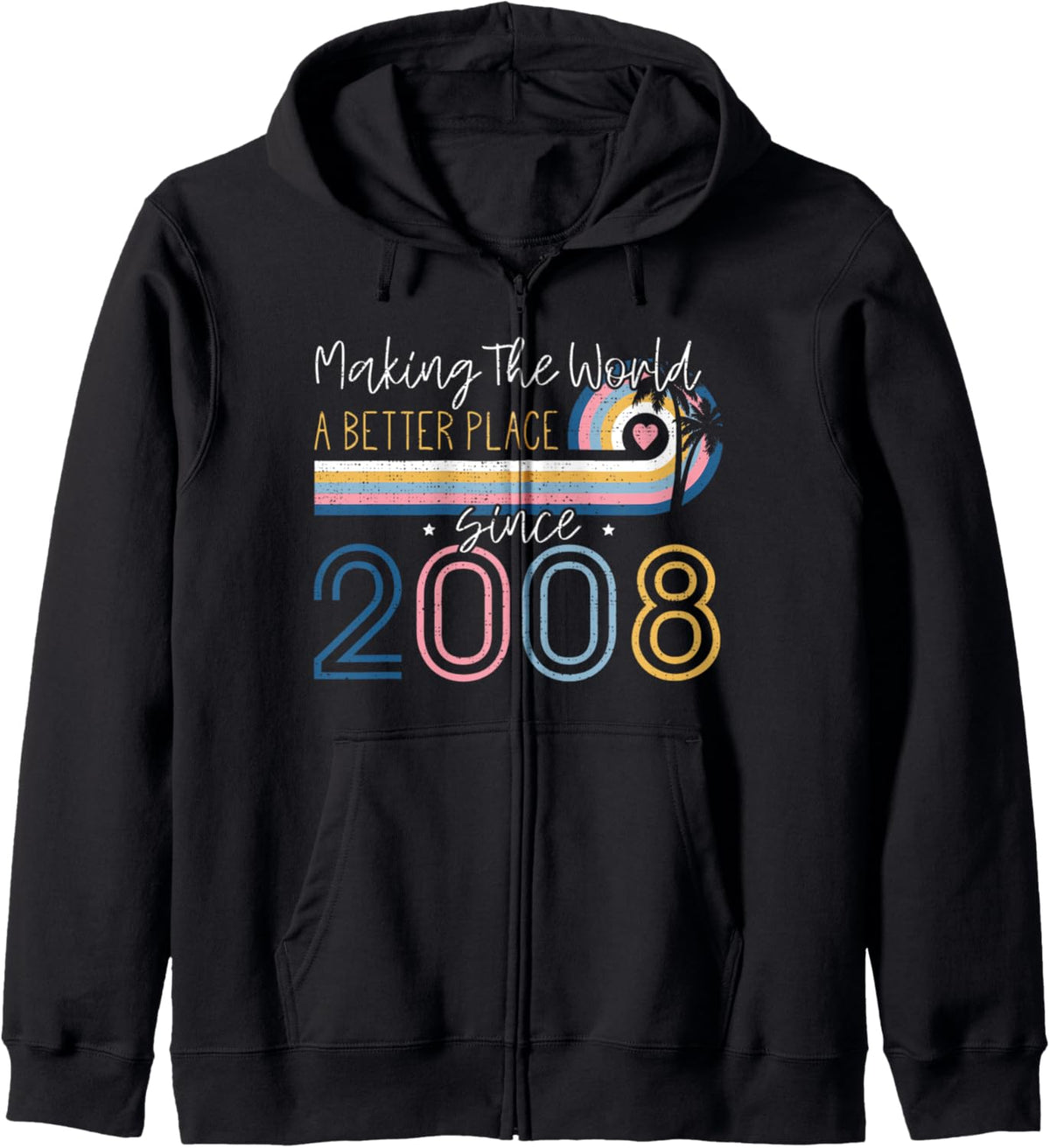 14 Year Old Girl Making The World Better Place Since 2008 Zip Hoodie
