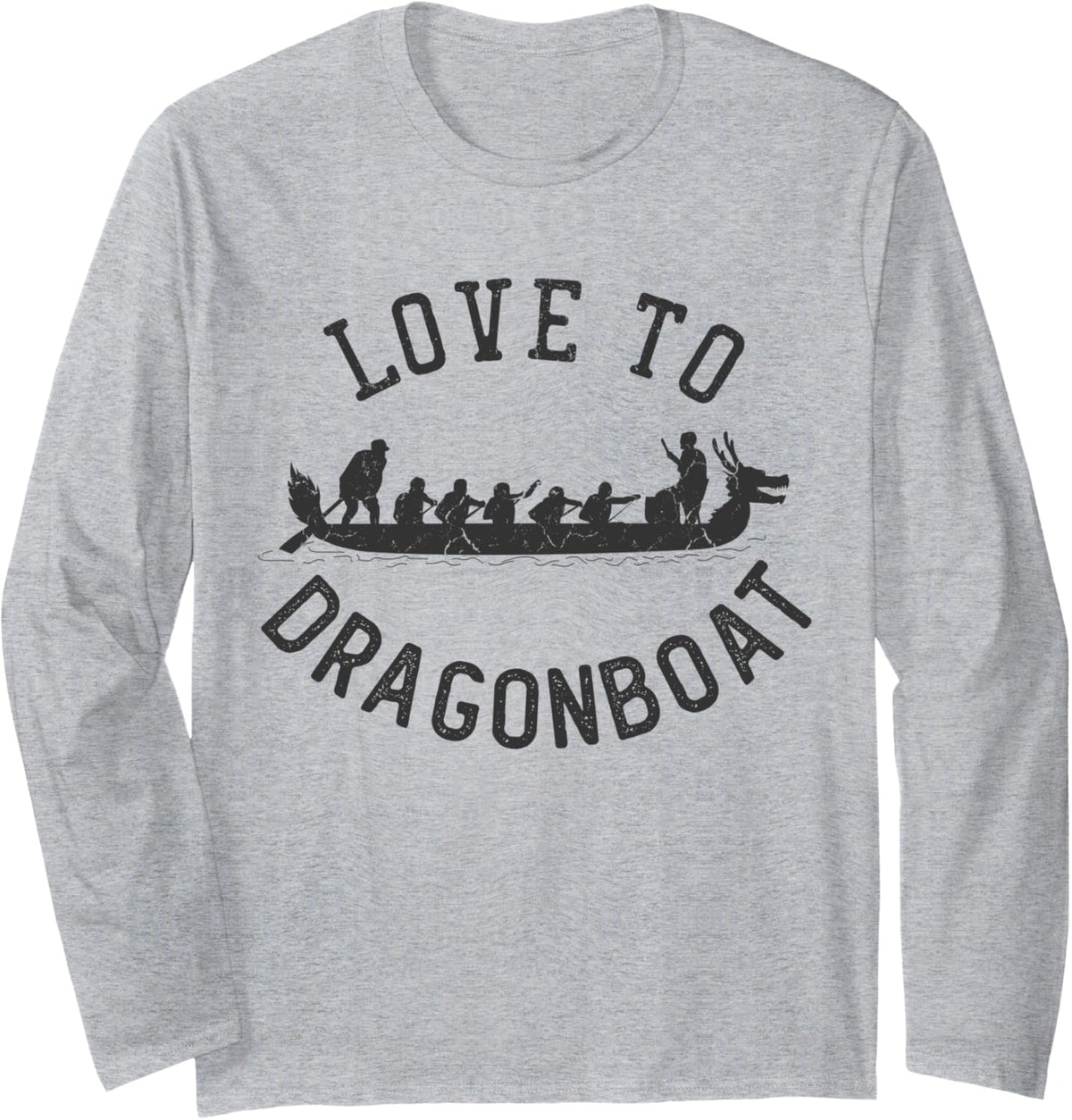 Love To Dragon Boat Men Women Long Sleeve