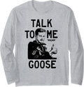 Top Gun Talk To Me Goose Illustration Action Movie Long Sleeve