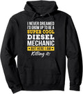 Diesel Mechanic Funny Pullover Hoodie