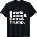 Beer Bacon Guns And Trump