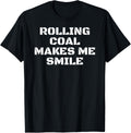 Rolling Coal Makes Me Happy Diesels Roll Coal