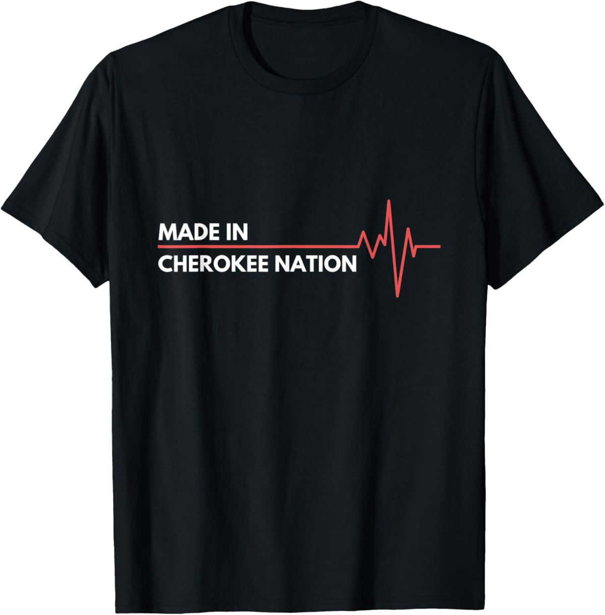 "Made In" Cherokee Nation USA Native Land Place Of Birth