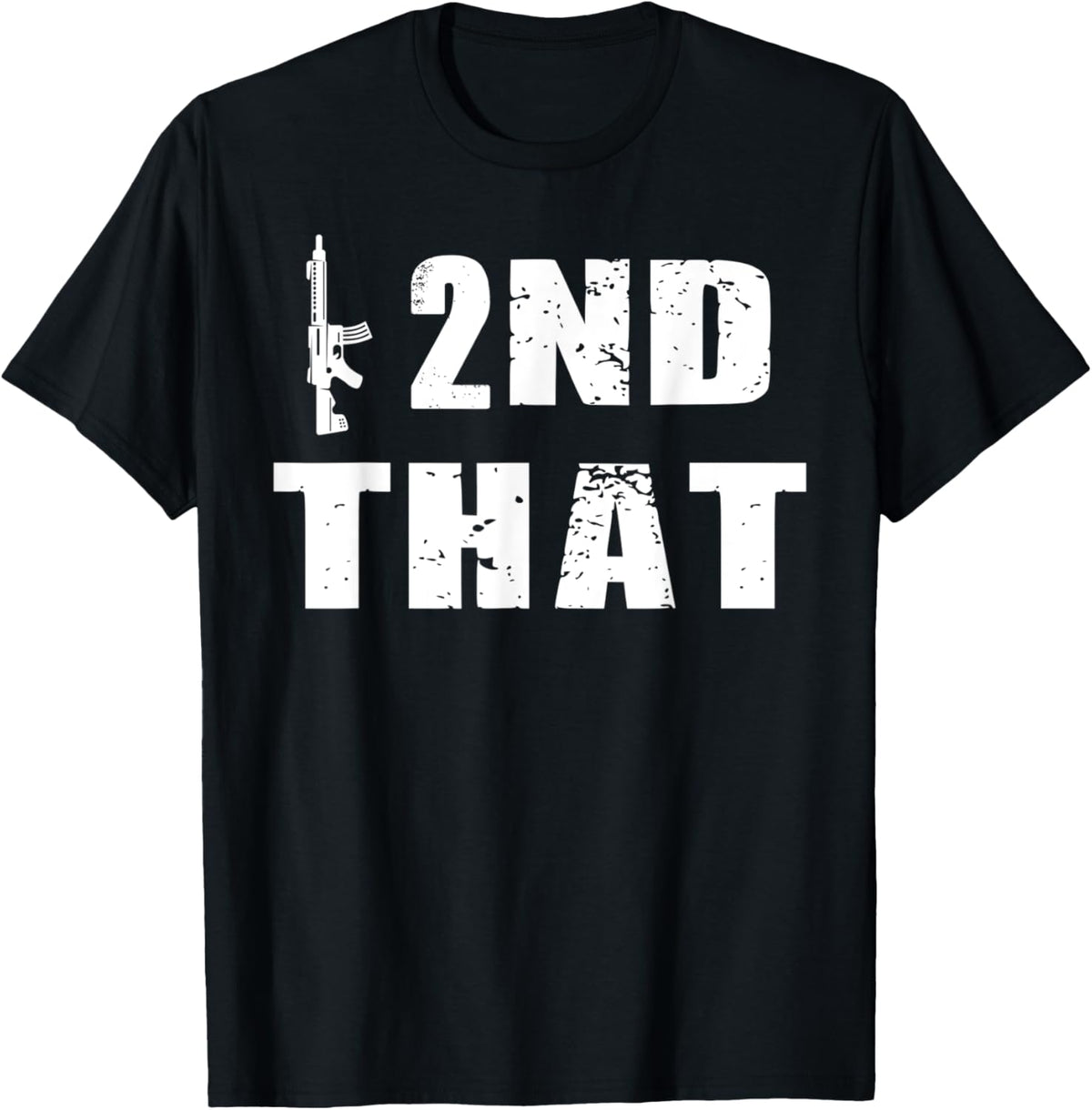Funny I 2Nd That Rifle Gun Rights 2Nd Amendment Humor
