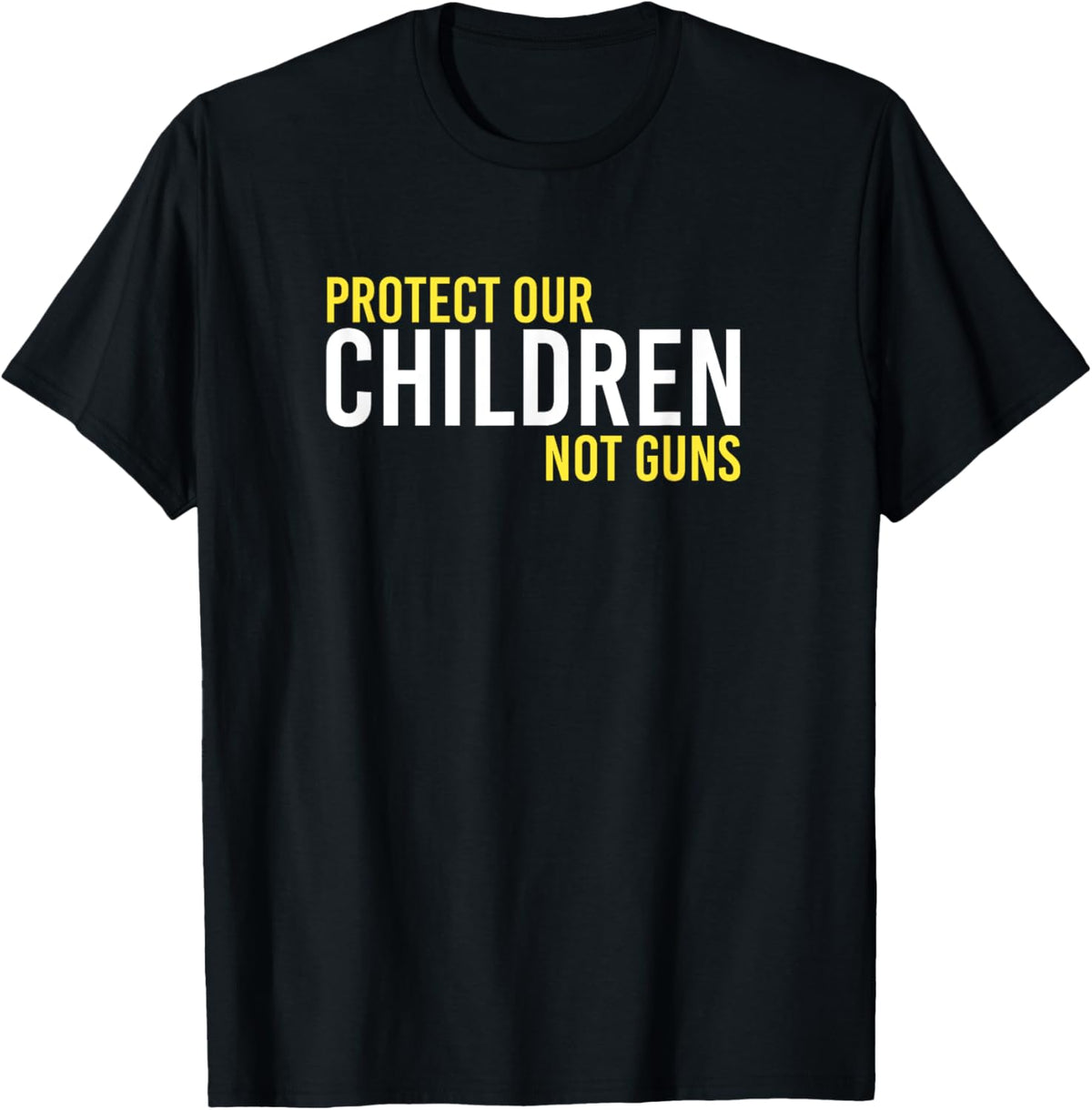 Anti Gun T Shirt Protect Our Children Not Guns