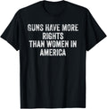 Guns Have More Rights Than Women In America