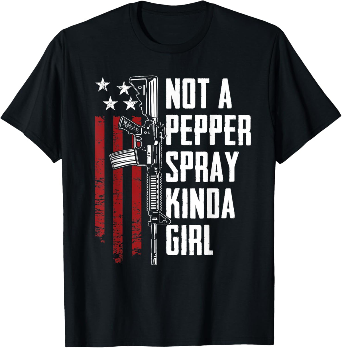 Not A Pepper Spray Kinda Girl Gun Women 2Nd Amendment