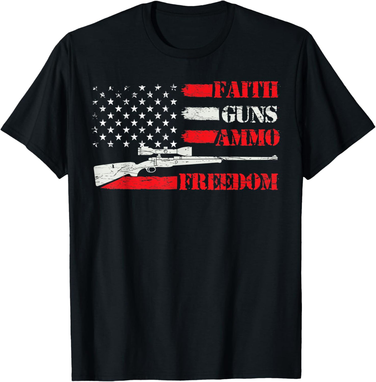 Faith Guns Ammo Freedom Pro God Guns American Flag