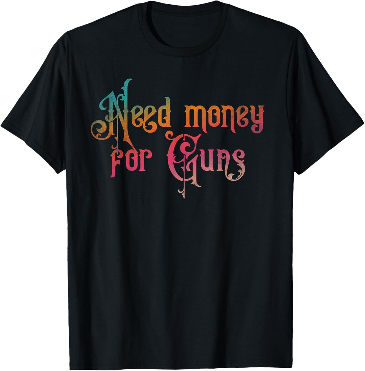 Need Money For Guns