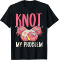 Knot My Problem - Yarn Lover
