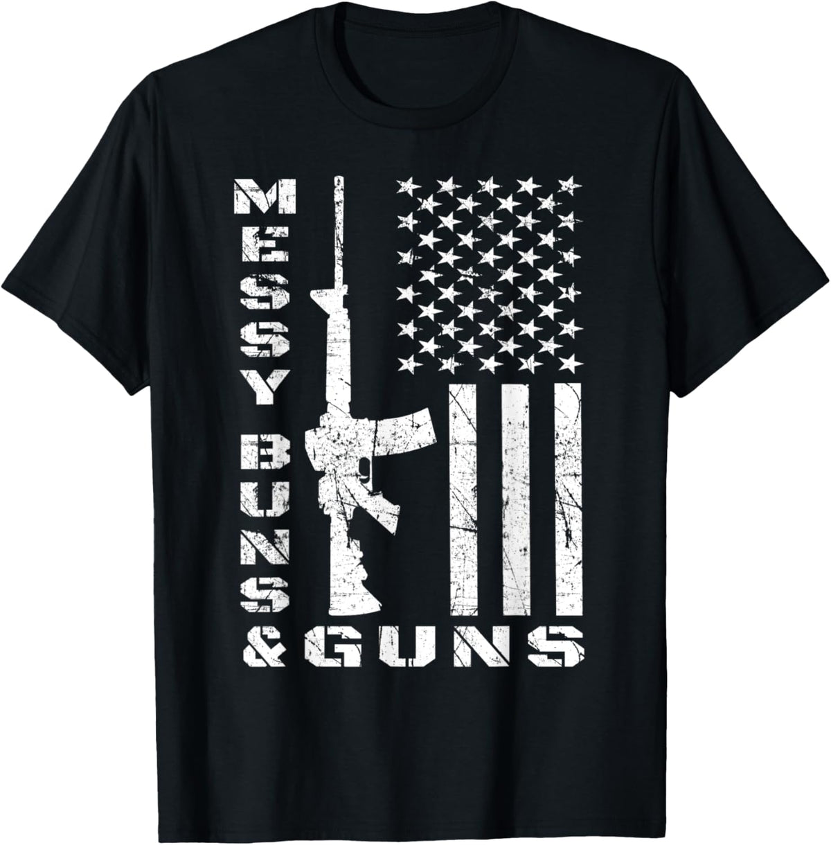 Gun Owner Ar15 Messy Buns Guns Women