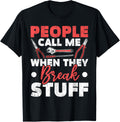 People Call Me When They Break Stuff Diesel