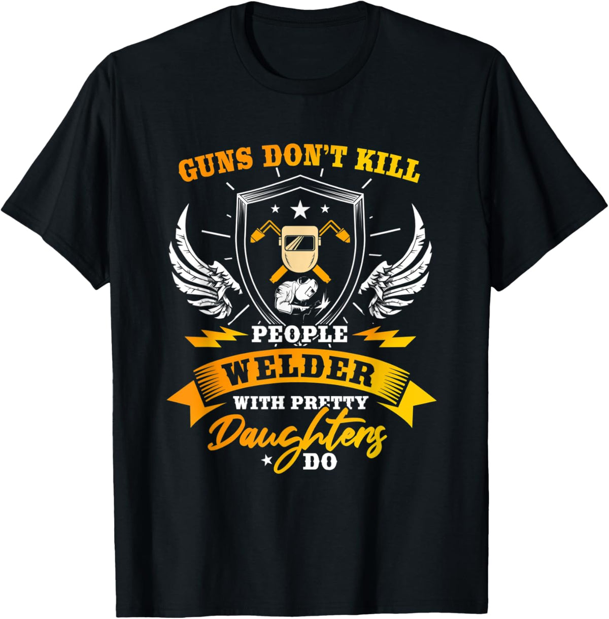 Welder Gifts Funny Welding Guns Dont Kill People