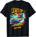 Leave Em In Wake Drag Boat Racing Speed