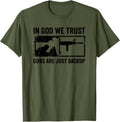 In God We Trust Guns Are Just Backup Christian Ar15 Pro Gun