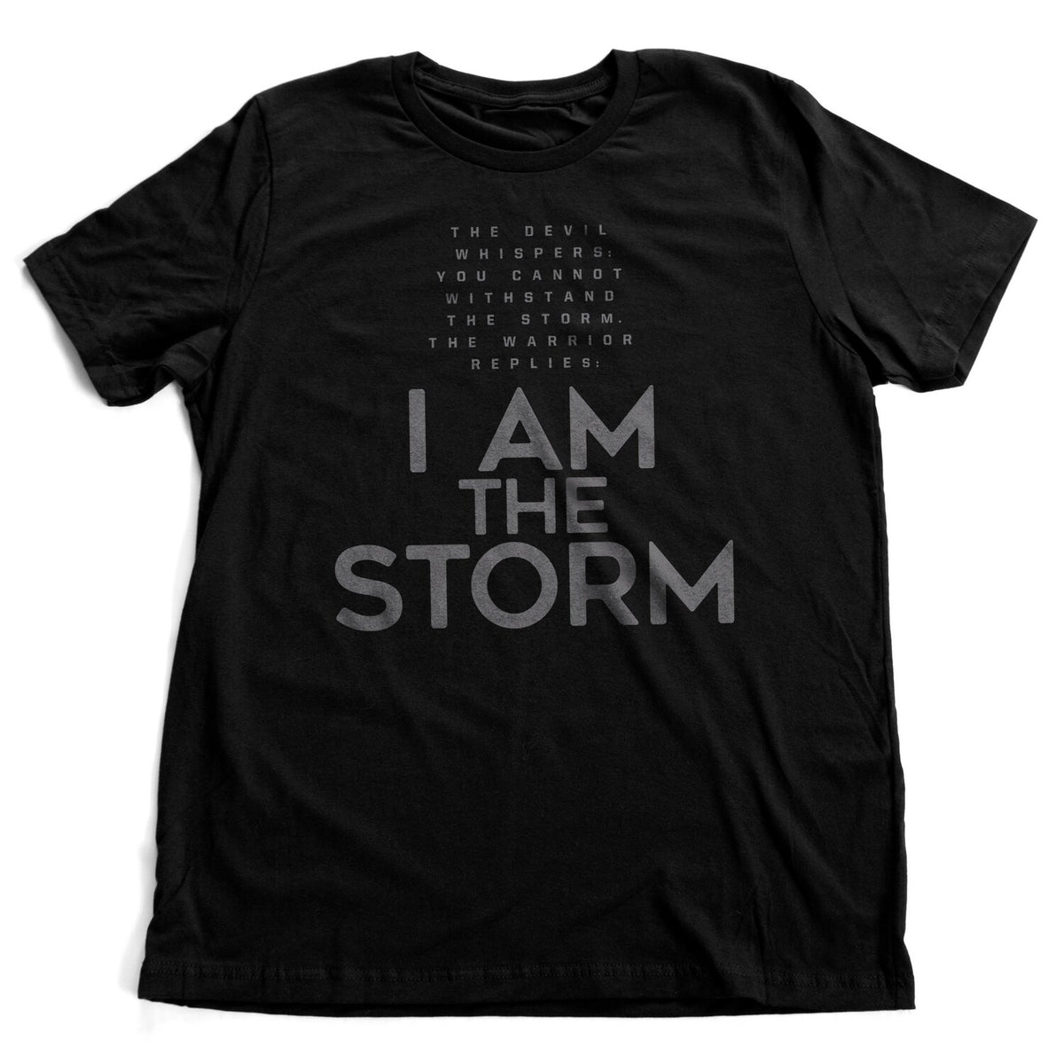 I AM the STORM â Premium Unisex Fashion T-shirt a perfect gift for inspiration, motivation, self confidence and esteem