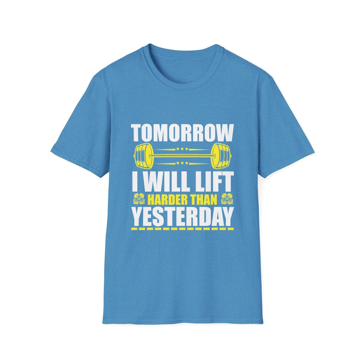 Motivational Fitness T-Shirt - Tomorrow I Will Lift Harder Than Yesterday, Gym Wear, Workout Apparel, Gift for Fitness Enthusiasts,