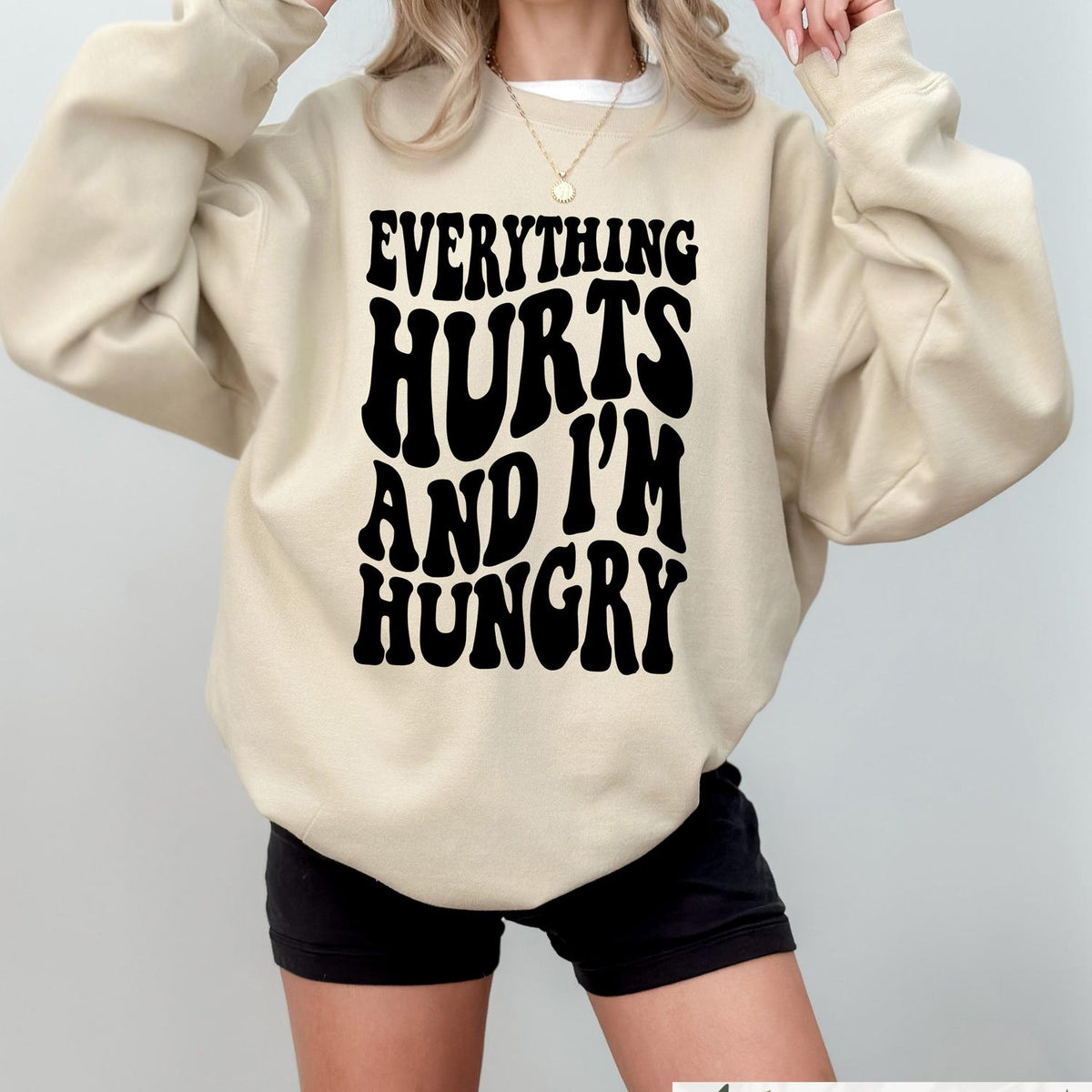 Everything Hurts And I'm Hungry Sweatshirt, Woman Fitness T-shirt, Funny Workout Shirt, Fitness Lover Gift, Sarcastic Gym Crewneck
