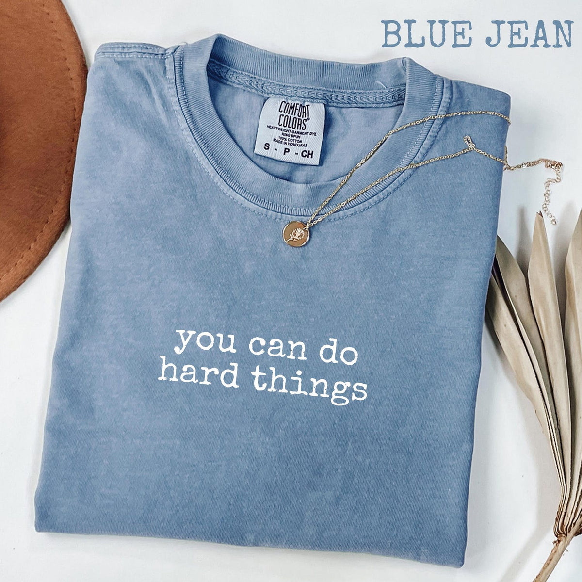 Comfort ColorsÂ® You Can Do Hard Things T-Shirt, Motivational Quote Tee, Empowering Graphic Shirt, Mental Strength Gift