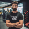 1% Better Every Day Motivational Gym Fitness Cotton Tee Shirt Apparel:**