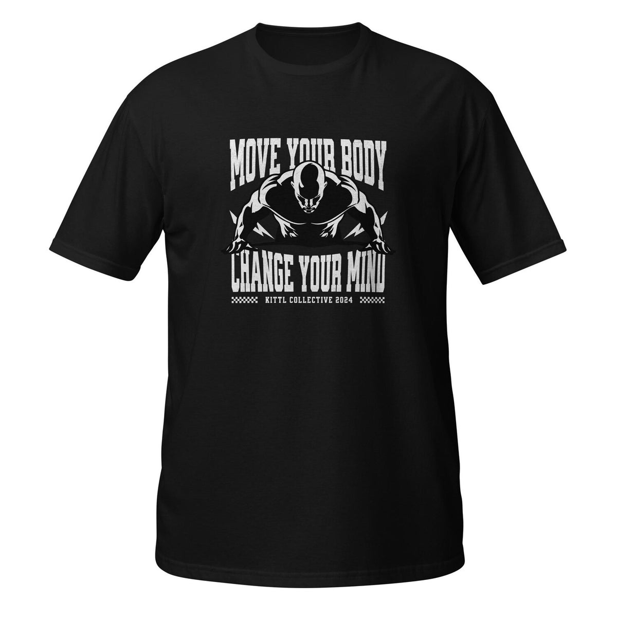 Move Your Body Gym Quotes T-Shirt | Change Your Mind Fitness Tee | Workout Motivation Shirt | Strength Training Gym Apparel