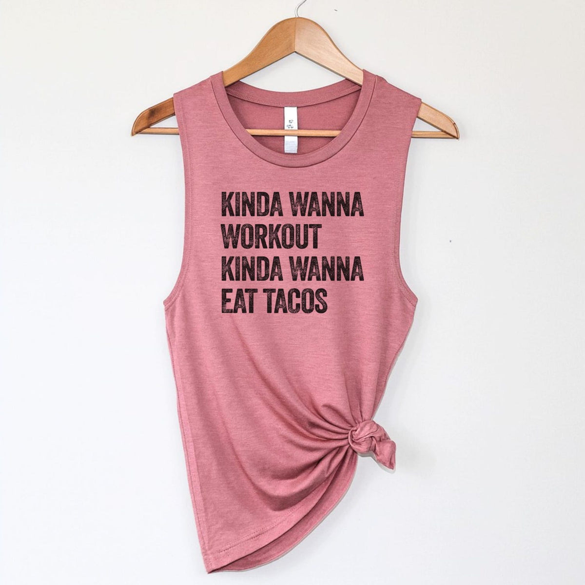 Kinda Wanna Workout Kinda Wanna Eat Tacos Funny Fitness Tank Top - Bella Canvas Muscle Tee Apparel