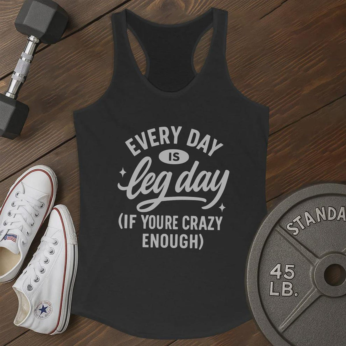 Every Day Ak Tank â Motivational Gym Shirt for Women, Daily Workout Fitness Top, Gym Quote Tank, Strong Girl Tee