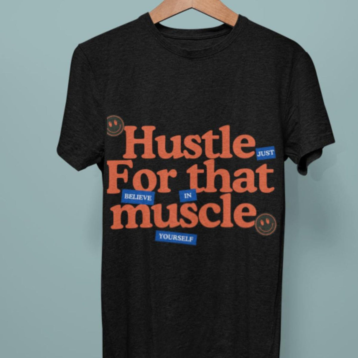 Hustle for That Muscle Tee - Fitness Gym Motivational T-Shirt Unisex Workout Casual Everyday Shirt Apparel