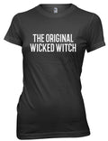 The Original Wicked Witch Halloween Funny T-Shirt