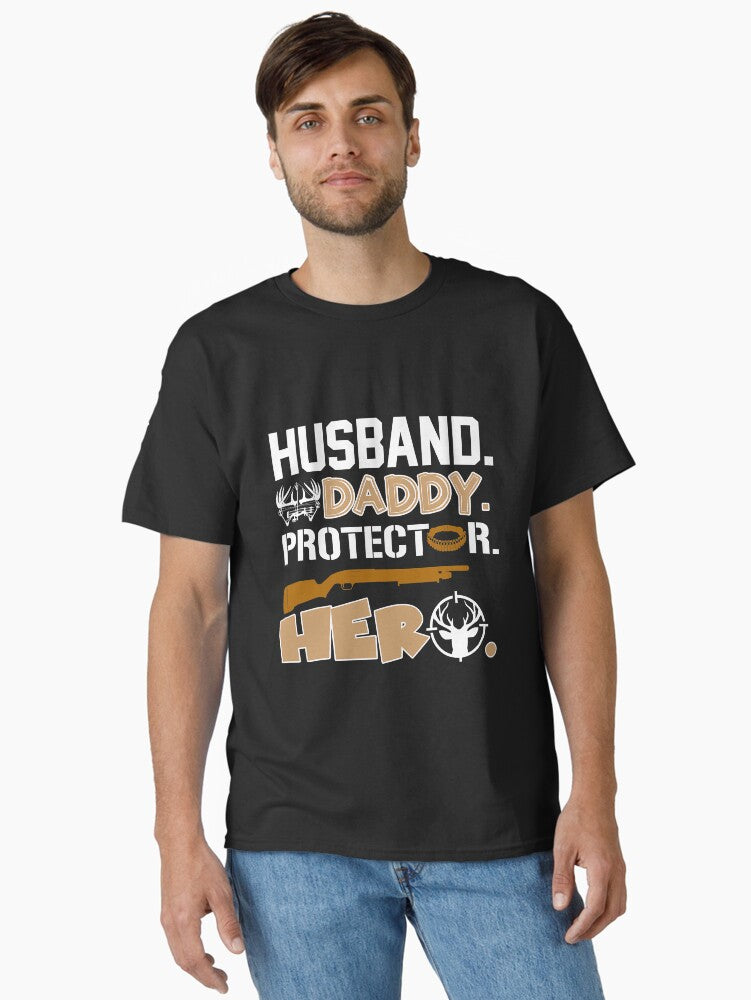 Husband Daddy Protector Hero Hunter T-Shirt