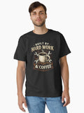 Built by Hard Work and Coffee