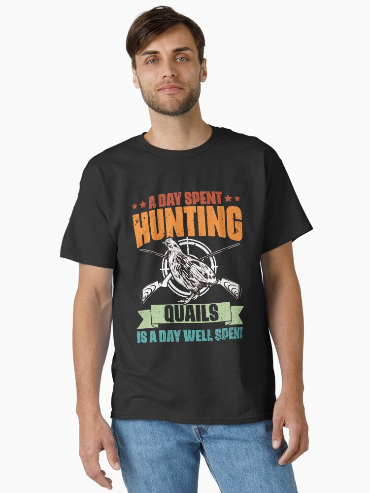 A Day Spent Hunting Quails Vintage Quail Season Quail Hunter T-Shirt