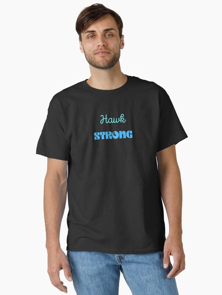 HAWK STRONG Classic T-Shirt