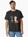 Women S Rights Are Human Rights Classic T Shirt T Shirt Everyday Wear