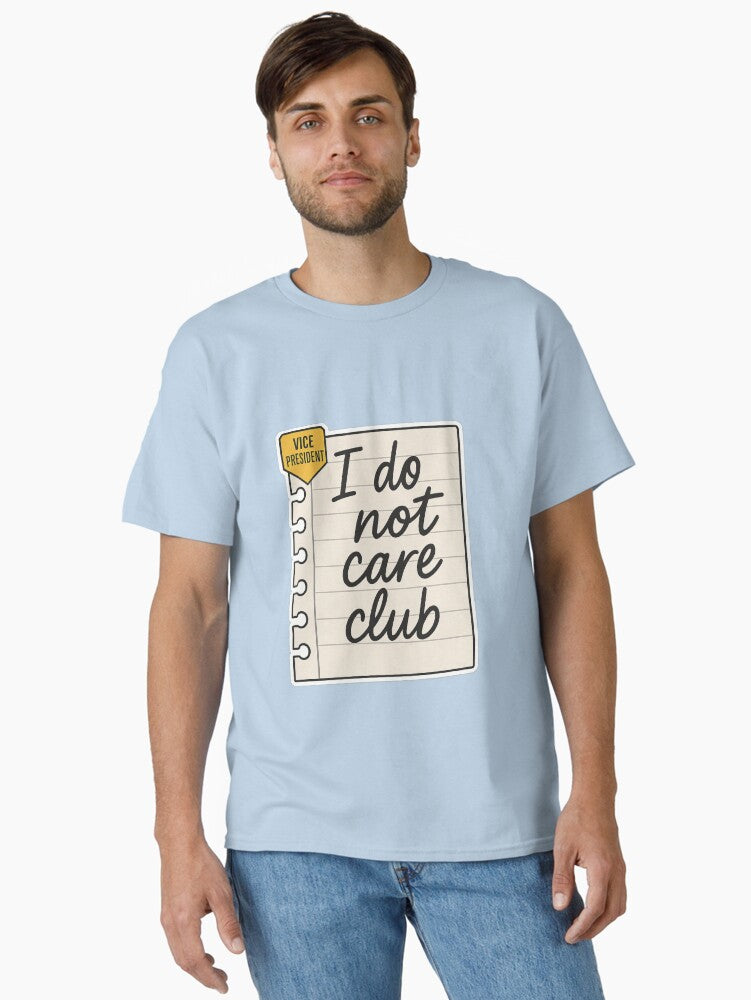 Vice President I Do Not Care T Shirt