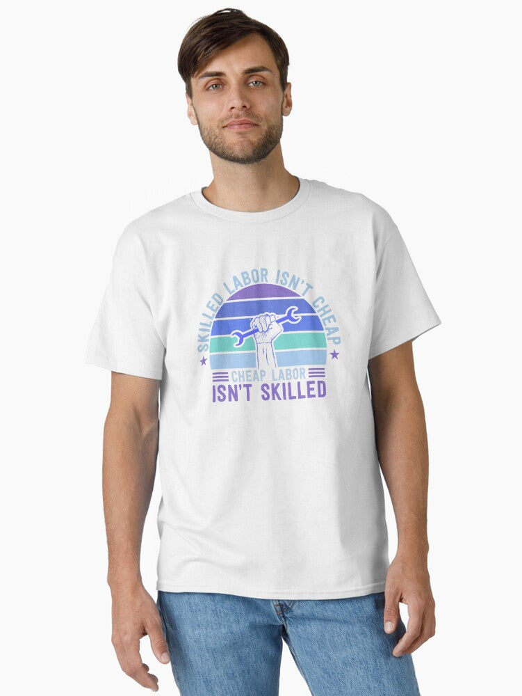 Skilled Labor Isn’t Cheap - Labor Day
