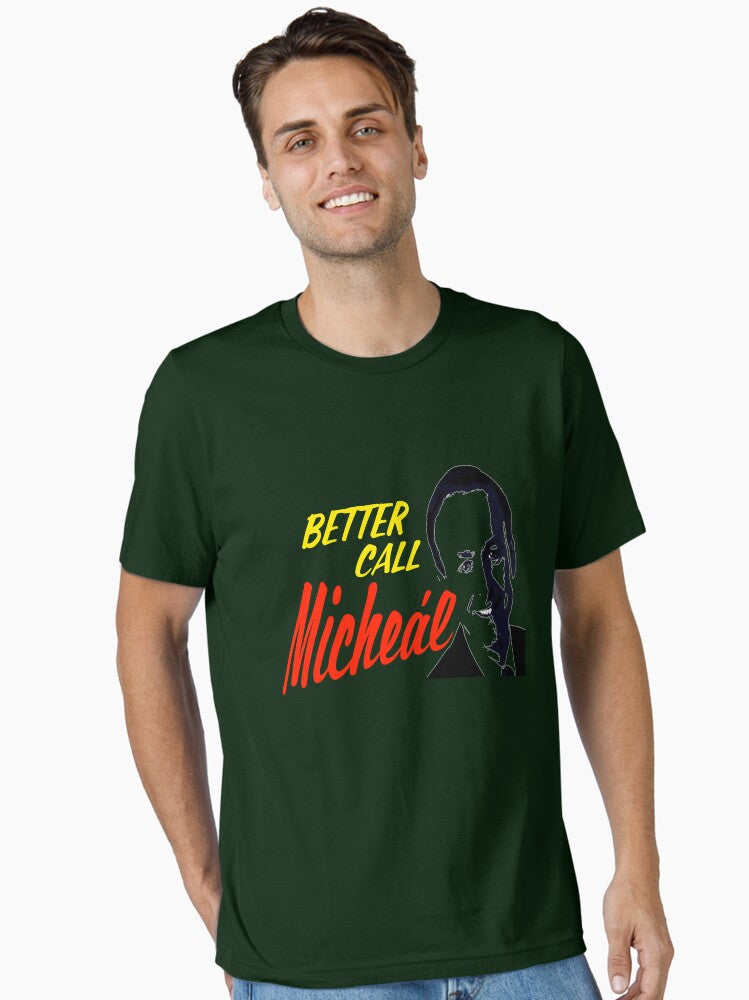 Better Call Miche l Essential T-Shirt | Premium Unisex T-Shirt, Trending Graphic Tee