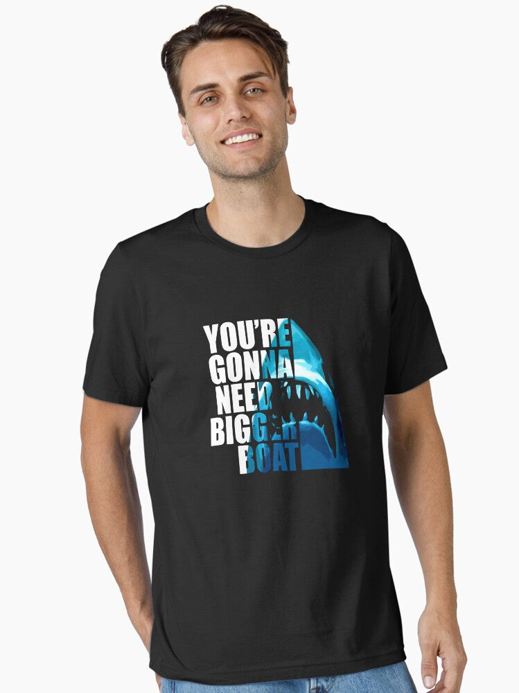 You're Gonna Need Bigger Boat Essential T-Shirt | Premium Unisex T-Shirt, Trending Graphic Tee