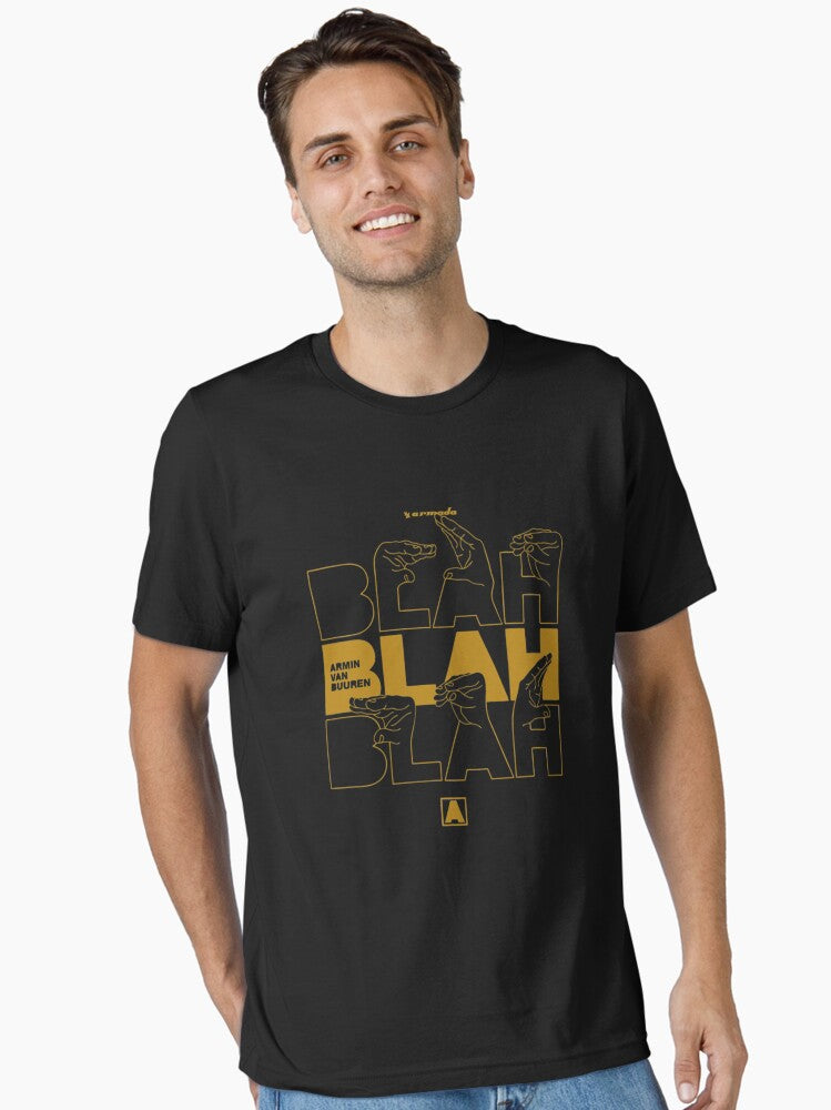 BEST SELLER - blah blah blah armin van buuren Merchandise Essential T-Shirt Essential T-Shirt | Premium Unisex T-Shirt, Trending Graphic Tee