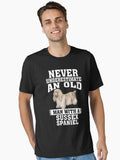 Never Underestimate an Old Man With Sussex Spaniel T-Shirt