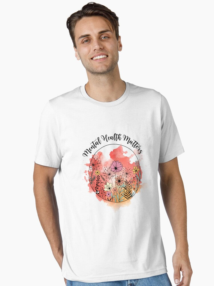 VINTAGE WATECOLOR FLORAL QUOTE " MENTAL HEALTH MATTERS" MENTAL HEALTH AWARENESS ESSENTIAL TSHIRT GIFT FOR GIRLFRIEND GIFT FOR MOTHER GIFT FOR SISTER T-Shirt