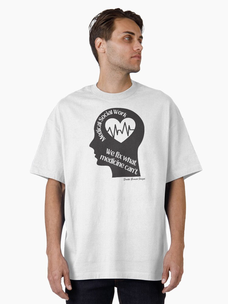 Medical Social Work Oversized T-Shirt