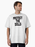 Protect The Dolls Oversized T Shirt T Shirt Limited Vibe
